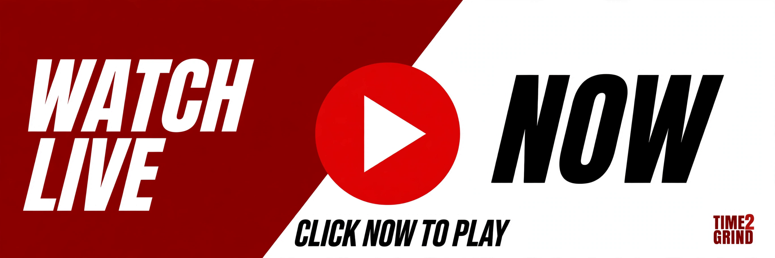 WATCH LIVE NOW - Click now to play